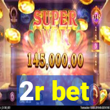 2r bet